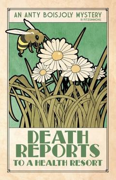 Death Reports to a Health Resort - Pj Fitzsimmons