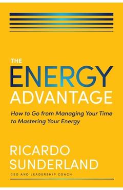 Energy Advantage Softcover - Ricardo Sunderland