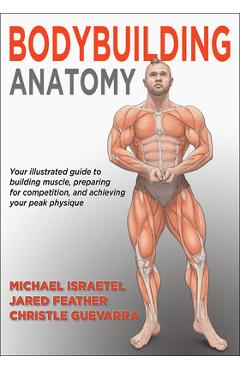 Bodybuilding Anatomy - Michael Israetel