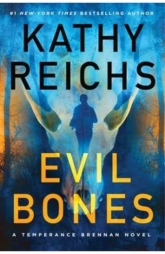 Evil Bones - Kathy Reichs