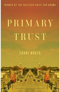 Primary Trust - Eboni Booth