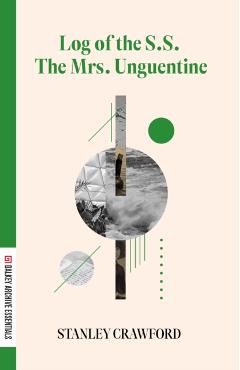 Log of the S.S. the Mrs Unguentine - Stanley Crawford