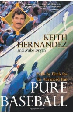 Pure Baseball - Keith Hernandez