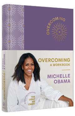 Overcoming: A Workbook - Michelle Obama