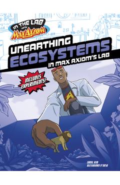 Unearthing Ecosystems in Max Axiom\'s Lab - Carol Kim