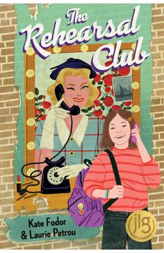 The Rehearsal Club - Kate Fodor