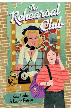 The Rehearsal Club - Kate Fodor