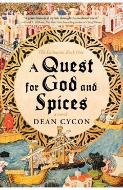 A Quest for God and Spices - Dean Cycon