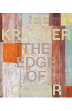 Lee Krasner: The Edge of Color - Lee Krasner