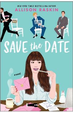 Save the Date - Allison Raskin