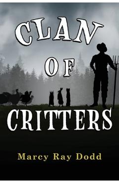 Clan of Critters - Marcy Ray Dodd