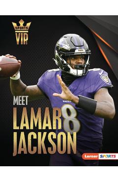 Meet Lamar Jackson: Baltimore Ravens Superstar - Percy Leed