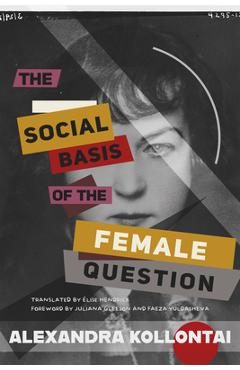 The Social Basis of the Female Question - Alexandra Kollontai