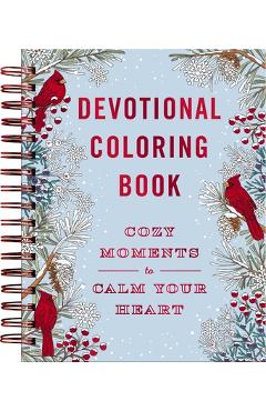 Cozy Moments to Calm Your Heart: Devotional Coloring Book -
