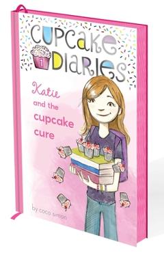 Katie and the Cupcake Cure: Deluxe Edition - Coco Simon
