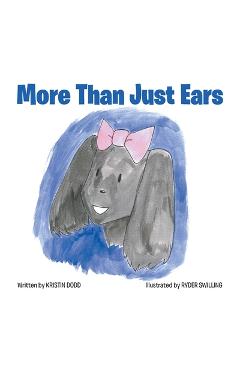 More Than Just Ears - Kristin Dodd