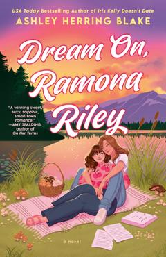 Dream On, Ramona Riley - Ashley Herring Blake
