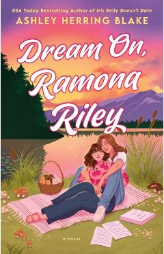 Dream On, Ramona Riley - Ashley Herring Blake