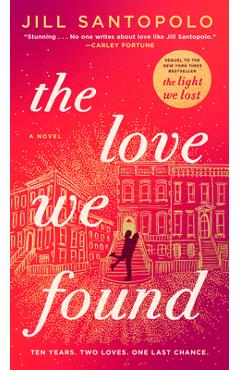 The Love We Found - Jill Santopolo