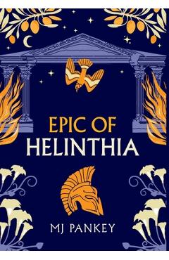 Epic of Helinthia: A Gripping Tale of Gods and Mortals in Ancient Greece (Special Edition) - Mj Pankey