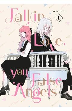 Fall in Love, You False Angels 1 - Coco Uzuki