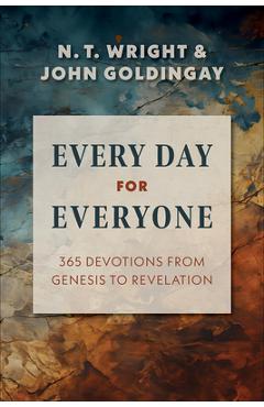 Every Day for Everyone: 365 Devotions from Genesis to Revelation - John Goldingay