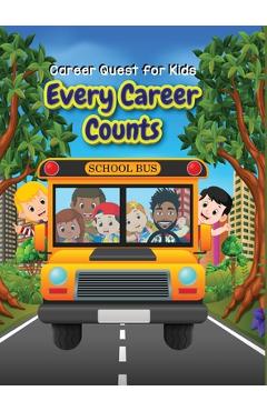Career Quest for Kids: Every Career Counts - Tosha Thornton