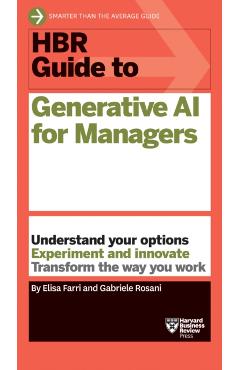 HBR Guide to Generative AI for Managers - Elisa Farri