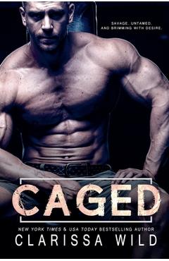 Caged - Clarissa Wild