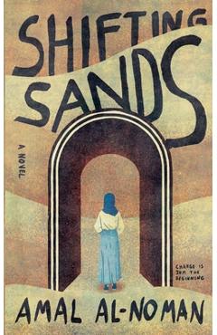 Shifting Sands - Amal Al-noman