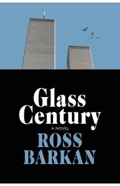 Glass Century - Ross Barkan