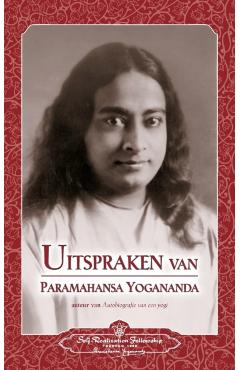 Uitspraken van Paramahansa Yogananda (Sayings of Paramahansa Yogananda) Dutch - Paramahansa Yogananda