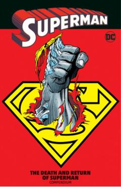 Superman: The Death and Return of Superman Compendium - Roger Stern