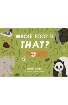 Whose Poop Is That? - Darrin Lunde