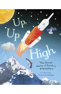 Up, Up High: The Secret Poetry of Earth\'s Atmosphere - Lydia Lukidis