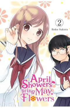 April Showers Bring May Flowers, Vol. 2: Volume 2 - Roku Sakura