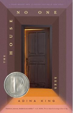 The House No One Sees - Adina King