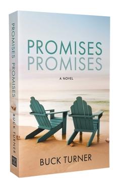 Promises Promises - Buck Turner