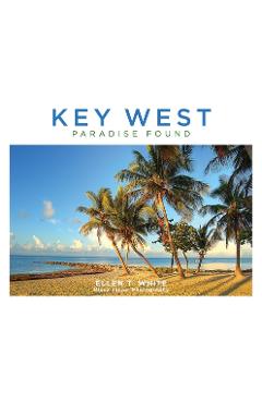 Key West: Paradise Found - Ellen T. White - Imagine 1
