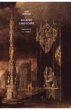 Vacated Landscape - Jean Lahougue