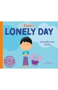 Liam\'s Lonely Day - Megan Borgert-spaniol