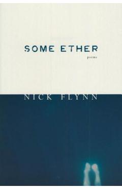 Some Ether - Nick Flynn - Imagine 1