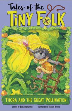 Thora and the Great Pollination - Benjamin Harper