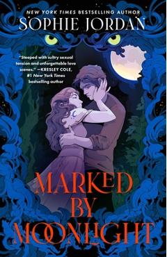 Marked by Moonlight - Sophie Jordan