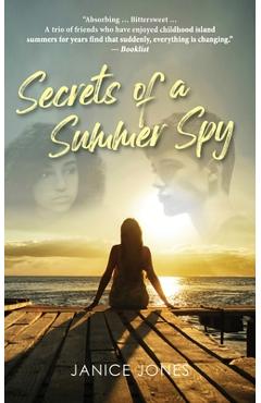 Secrets of a Summer Spy - Janice Jones