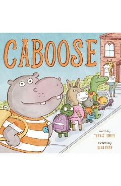 Caboose: A Picture Book - Travis Jonker