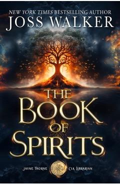 The Book of Spirits - Joss Walker