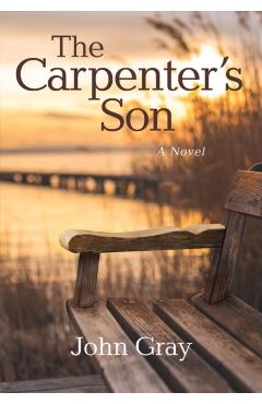 The Carpenter's Son - John Gray