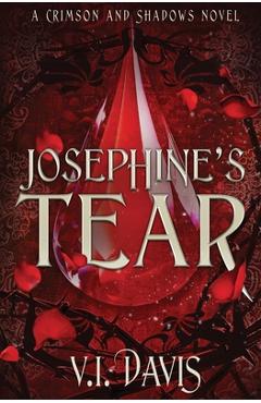 Josephine\'s Tear - V. I. Davis