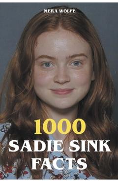 1000 Sadie Sink Facts